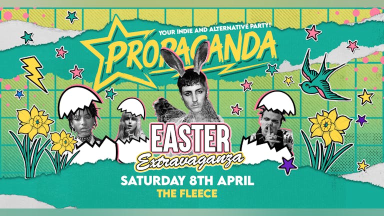 Propaganda Bristol - Easter Eggstravaganza!