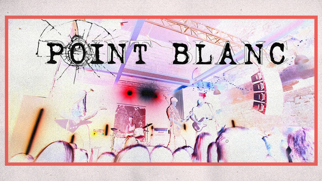 Point Blanc w/ Pretty Velvet & The Outtakes