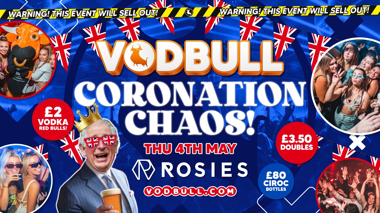 🧡Vodbull🔥[FINAL TIX]🔥🇬🇧 CORONATION CHAOS 🇬🇧at ROSIES!! 🧡 04/05 🧡