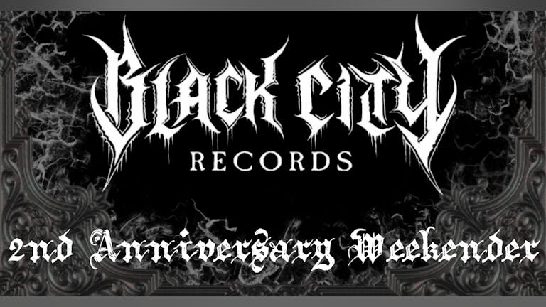 BLACK CITY RECORDS 2ND ANNIVERSARY WEEKENDER @ THE GRYPHON