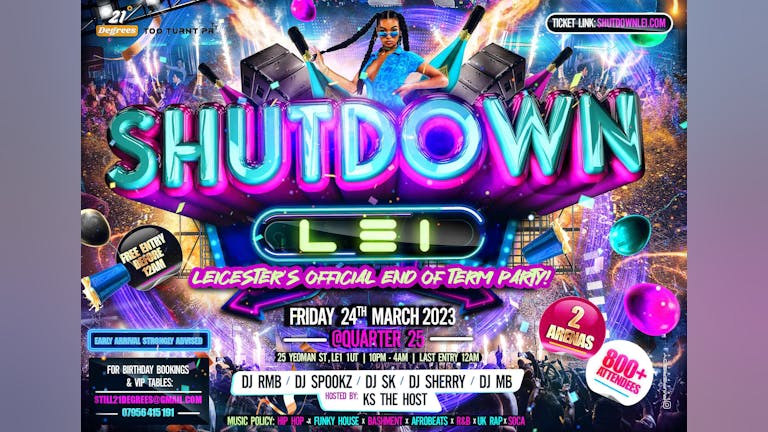SHUTDOWN LEI - Leicester's Official FREE End Of Term Party!