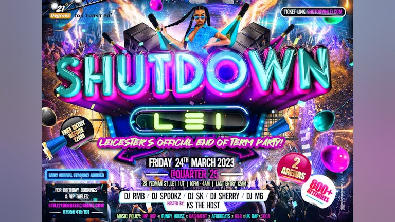 SHUTDOWN LEI - Leicester's  End Of Term Party TTPR  50 TICKETS REMAINING 