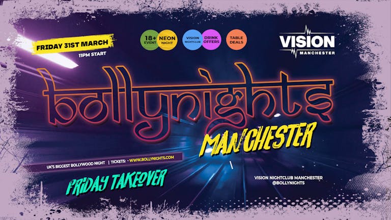  Bollynights Manchester - Friday 31st Manchester | VISION