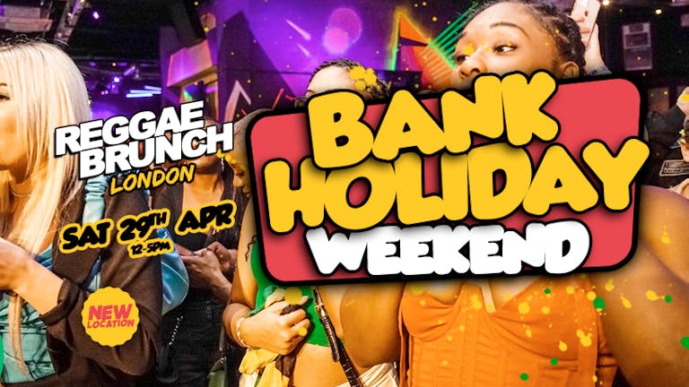 The Reggae Brunch - SAT 29th April - BANK HOLIDAY