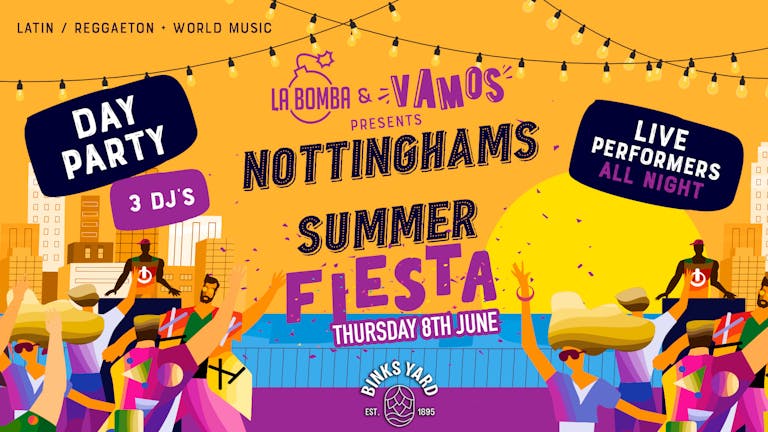 (Nottingham's Summer Fiesta 2023 [FINAL 100 TICKETS] - VAMOS! x La Bomba @ Binks Yard (Reggaeton & Latin Day Party) - 8th June