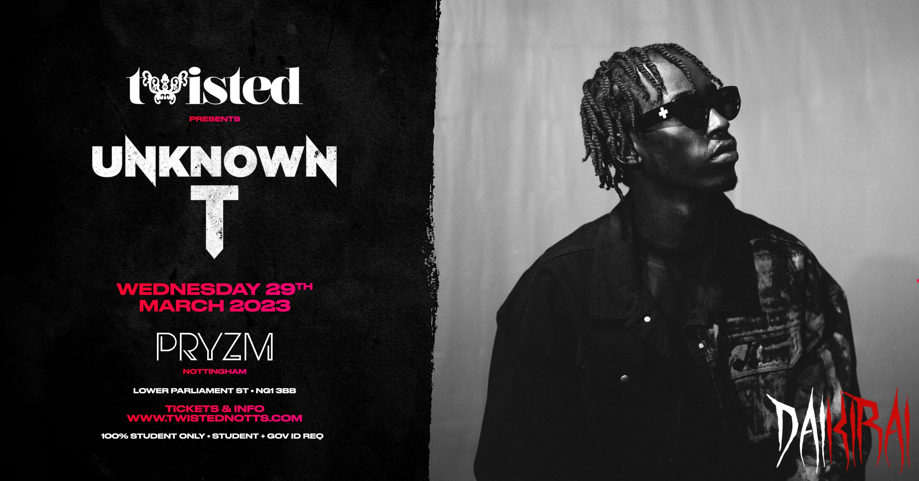 Daikirai x Twisted Presents Unknown T | PRYZM [LAST 50 TICKETS]