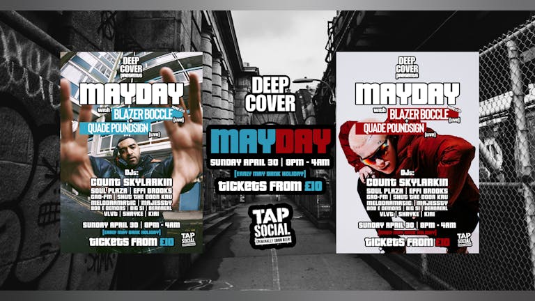 DEEP COVER - MAYDAY w/ Blazer Boccle | Quade Poundsign | Count Skylarkin