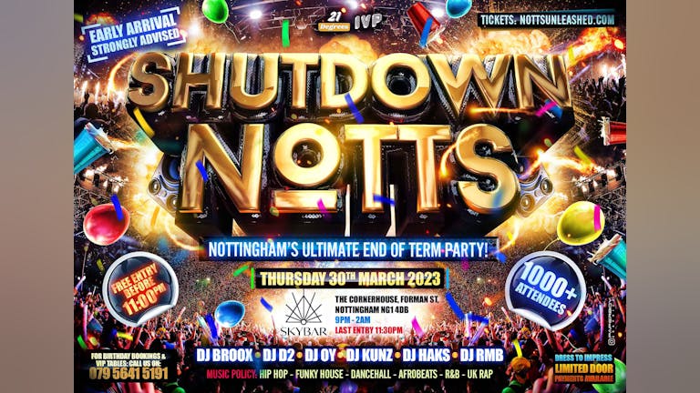 SHUTDOWN NOTTS - Nottingham's Ultimate FREE End Of Term Party!