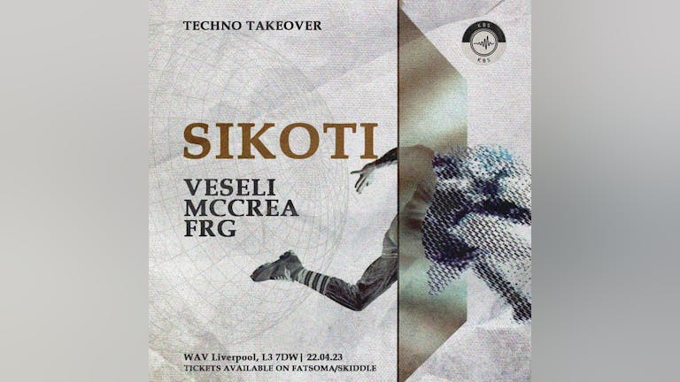 KBS Present: Techno Takeover ft SIKOTI, Ethan Veseli, James McCrea & FRG