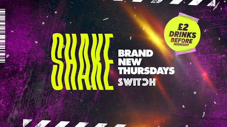 SHAKE | Preston's Brand New Thursday | £2 DRINKS | Easter Thursday