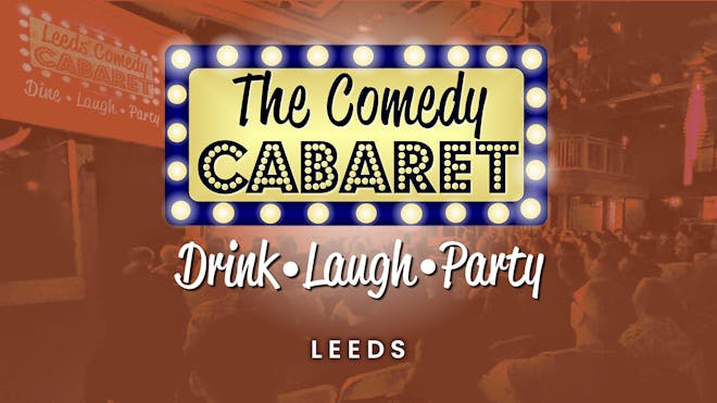 The Comedy Cabaret - Leeds