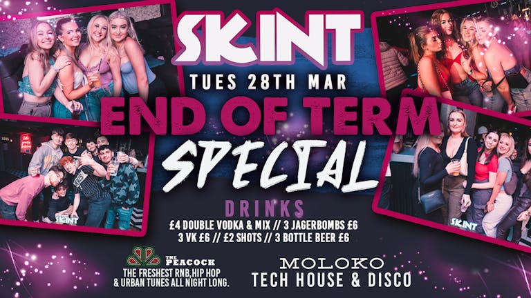 SKINT Tuesdays : End Of Term Special 