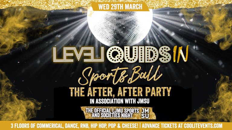 Quids In Wednesdays : Sports Ball After, After Party