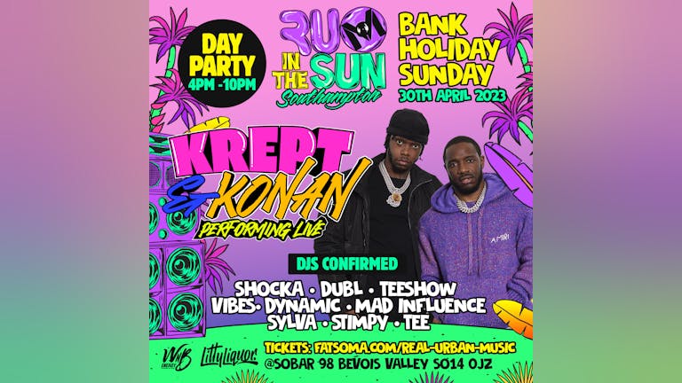 ON THE DAY TICKETS - KREPT & KONAN LIVE AT R.U.M IN THE SUN SOUTHAMPTON  & AFTER PARTY
