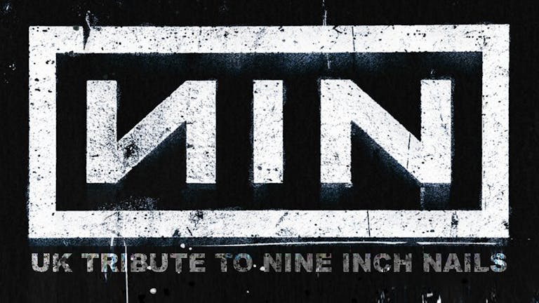 NIN - UK Nine Inch Nails Tribute Band