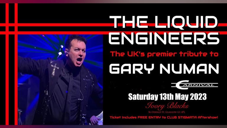 THE LIQUID ENGINEERS - The UK's Premier Gary Numan Tribute + Carnival