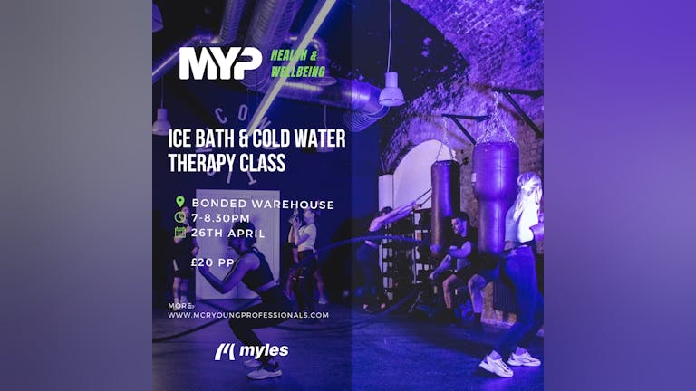 SOLD OUT: MYP Health & Wellbeing - Ice Bath & Cold Water Therapy Class - 26.04.23