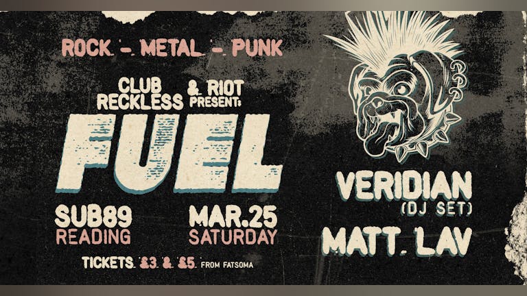 Club Reckless x Riot present FUEL - Rock, Metal, Punk & more - FREE ENTRY