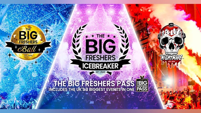 The Big Freshers Pass - Edinburgh: Including The Big Freshers Icebreaker, Freshers Ball & Halloween Nightmare - INCLUDES X2 FREE LED BATONS TODAY ONLY 