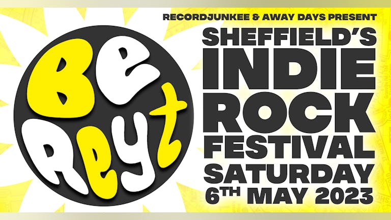 BE REYT - Sheffield's Indie Rock Festival | Network