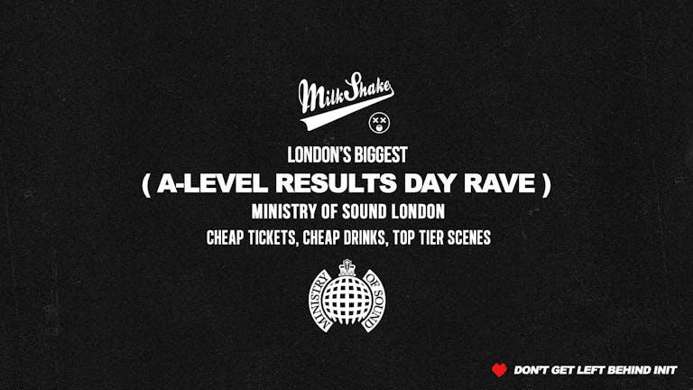 A-Level Results Day Party 2023 - at Ministry of Sound London 🔥