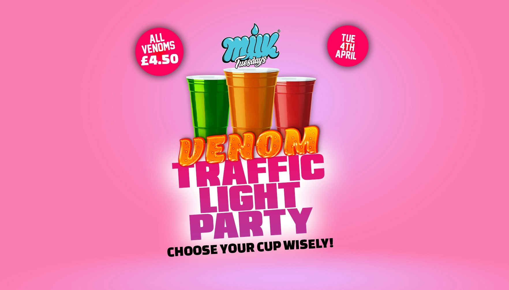 MILK TUESDAYS | VENOM TRAFFIC LIGHT PARTY | £1 ENTRY + £1 DRINKS | EDINBURGH’S BIGGEST TUESDAY | BOURBON | 4TH APRIL