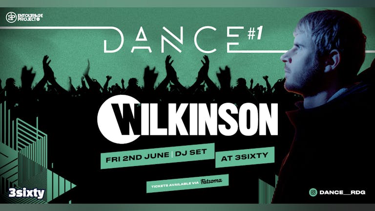 DANCE #1 Wilkinson - Friday 2nd June 