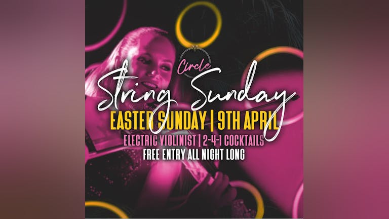 Easter Sunday with String Infusion @ Circle Bolton