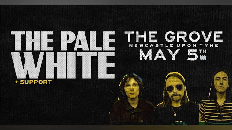 The Pale White + Guests @ The Grove