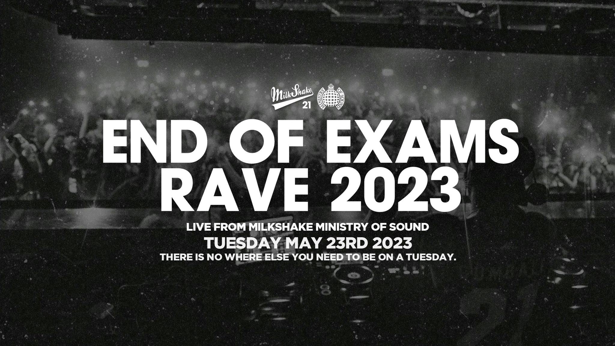 Milkshake, Ministry of Sound | END OF EXAMS RAVE 2023 ⚠️ SOLD