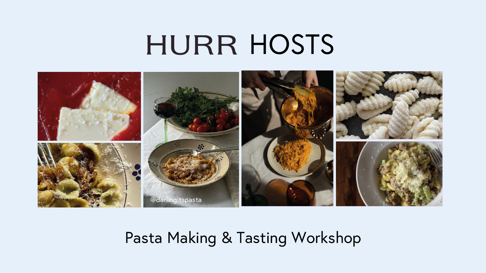 HURR Hosts | Pasta making & tasting workshop led by @darlingitspasta at ...
