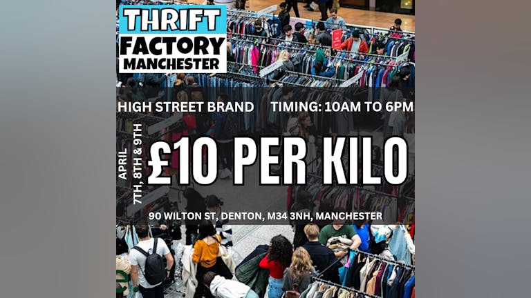 Thrift Factory Manchester £10 Kilo Sale