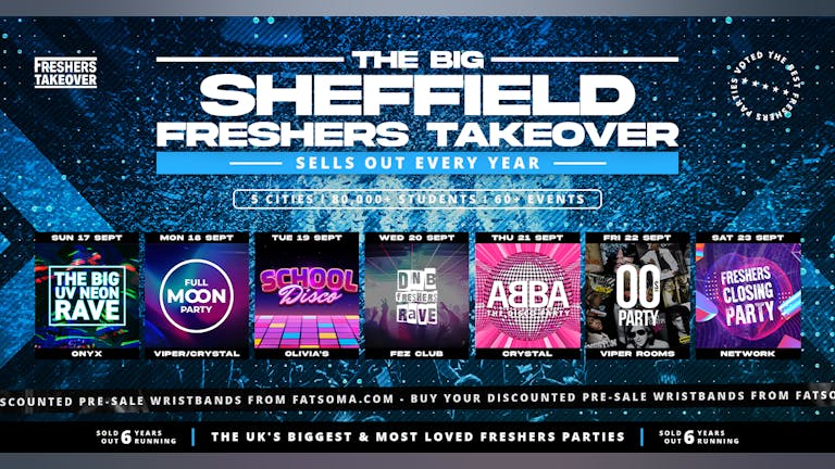 Sheffield Freshers Week 2023 - The Big Freshers Takeover - All Seven Parties 