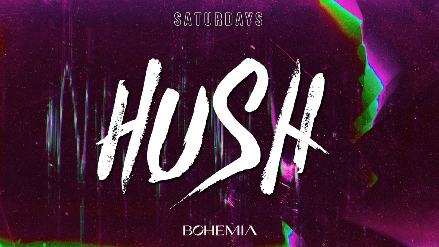 HUSH – SOLD OUT! | LAUNCH NIGHT | BOHEMIA DURHAM | 25th MARCH