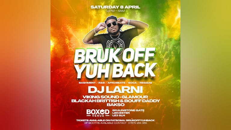 Bruk Off Yuh Back - DJ Larni With Amazing Support