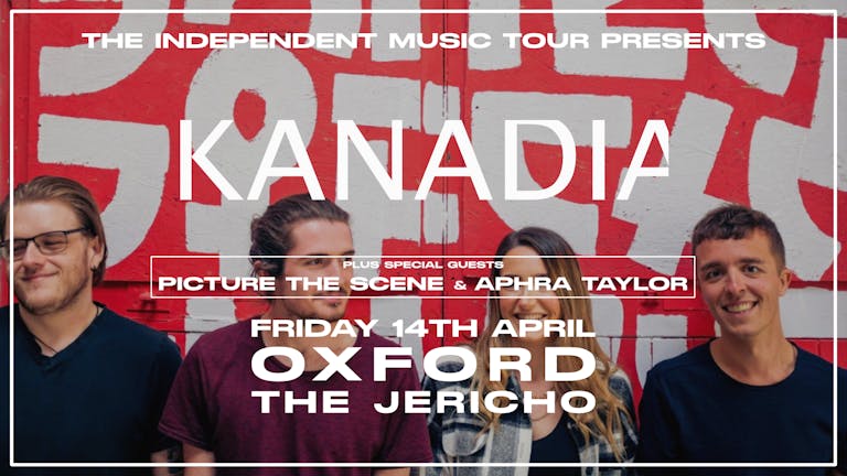 The Independent Music Tour Presents Kanadia Live At The Jericho Tavern