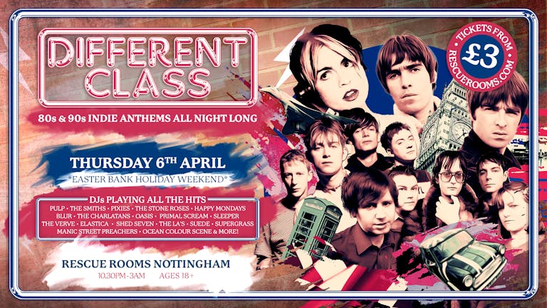 Different Class — 80s & 90s Indie & Britpop Anthems (Nottingham)