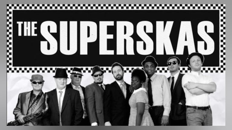 The SUPERSKAS (plus an Outdoor SKA Terrace Party!)