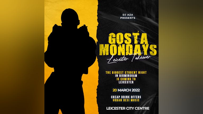 Gosta Mondays Leicester Takeover! [SOLD OUT]