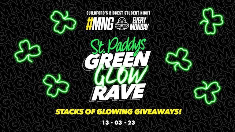 MNG - St. Paddy’s Green Glow Rave! 