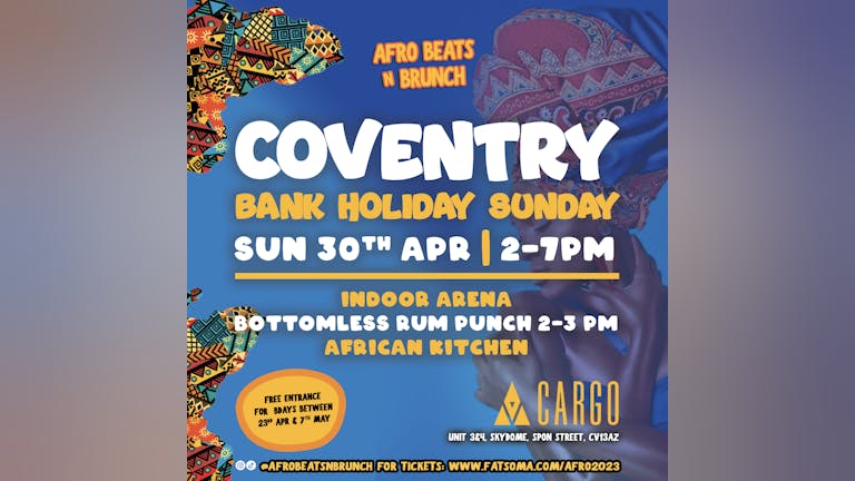 COVENTRY - Afrobeats N Brunch - BANK HOLIDAY SUNDAY 30th April