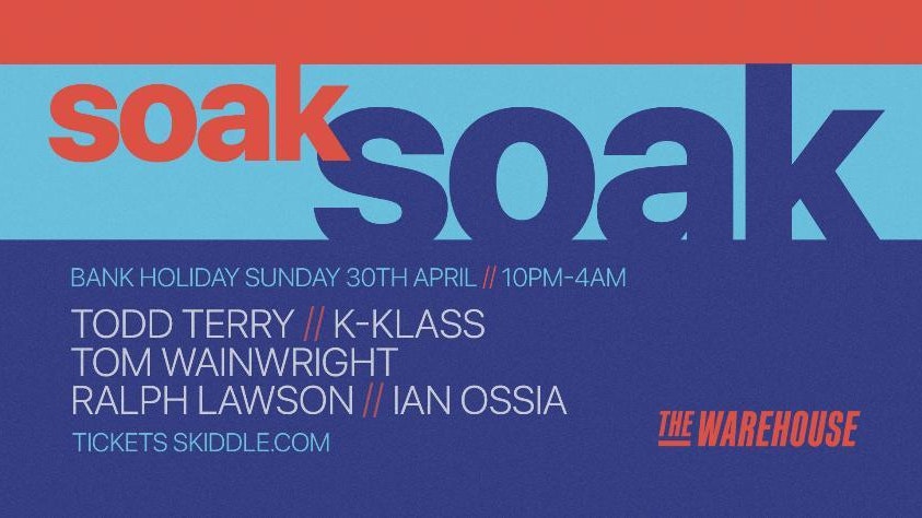 Soak | After-party for Hacienda Open Air
