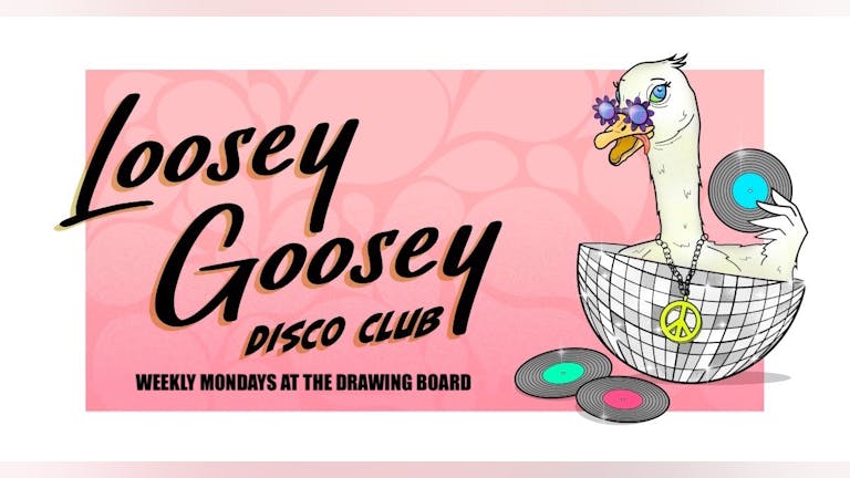 Loosey Goosey Disco Club York | Weekly Mondays! 