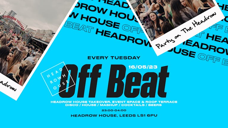 Off Beat | Party on The Headrow 