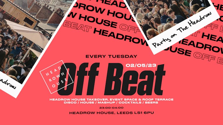 Off Beat | Headrow House | Opening Party