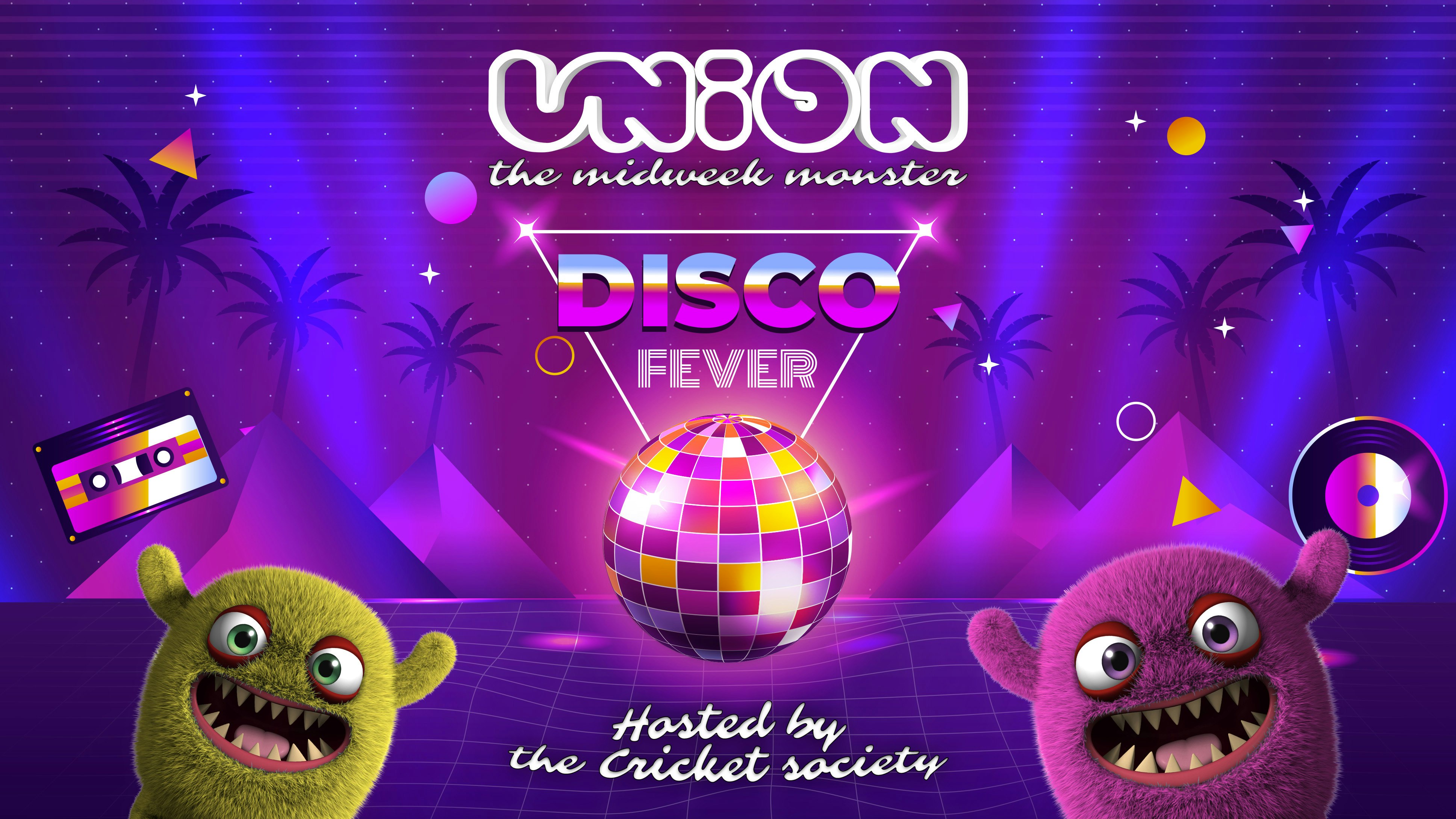 UNION TUESDAY’S | DISCO FEVER🕺🏼 Hosted by UoL Cricket Society