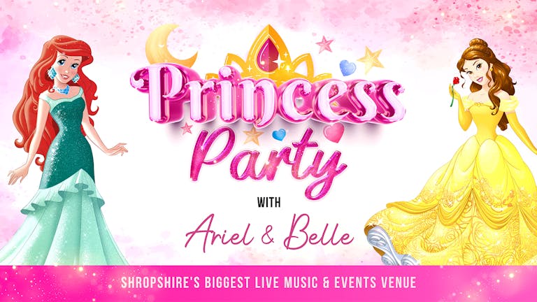 👑 👸🏼 THE PRINCESS PARTY - SOLD OUT! - live sing-a-longs and games 👸🏼 👑  with Ariel and Belle at 11.30am
