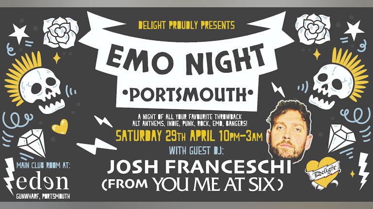 Delight presents: Emo Night with guest DJ Josh from You Me At Six