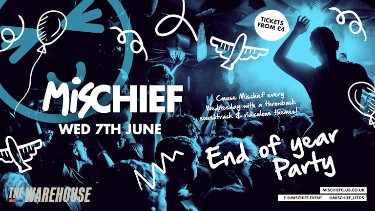 Mischief | End of Year Party 