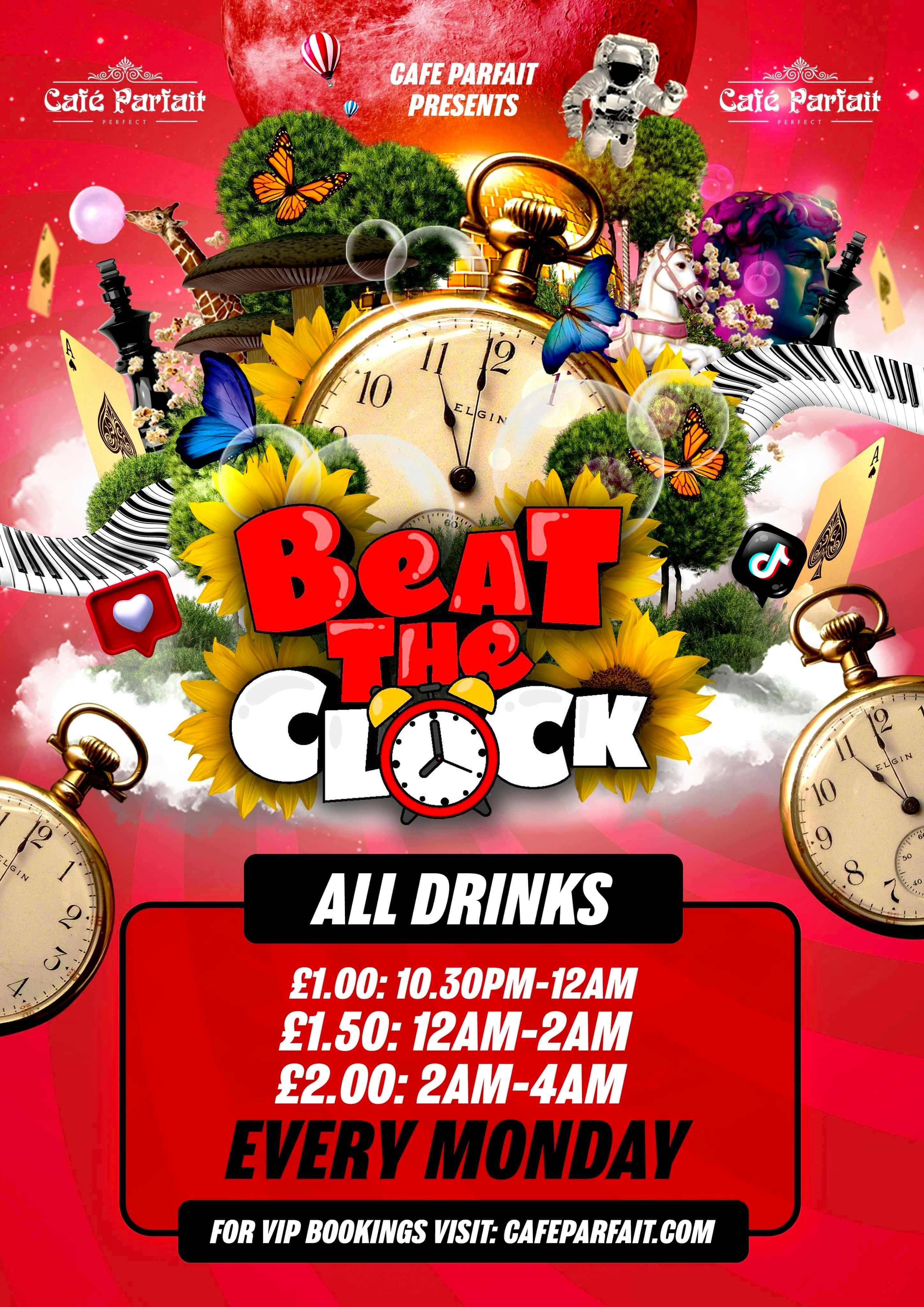 Beat The Clock//STUDENT MONDAYS